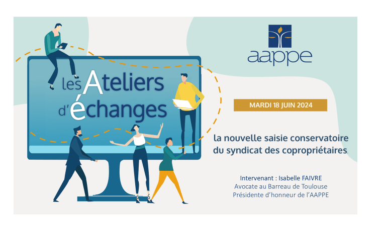 Atelier d&rsquo;échanges du 18 juin 2024: la nouvelle saisie conservatoire du syndicat des copropriétaires