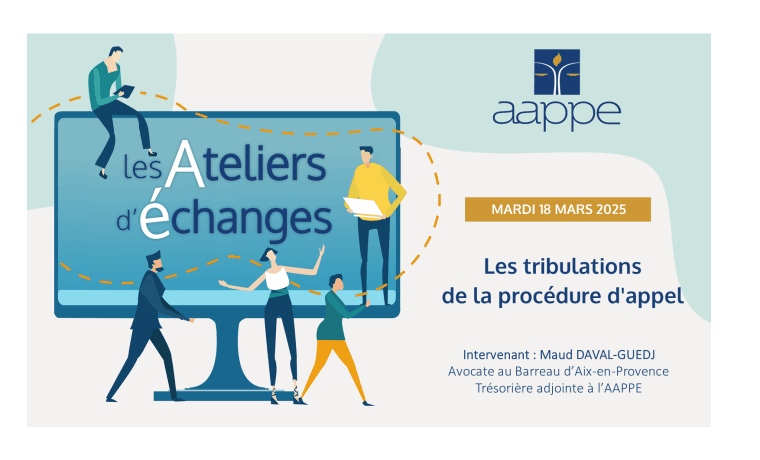 Atelier d&rsquo;échanges du 18 mars 2025 – Les tribulations de la procédure d&rsquo;appel